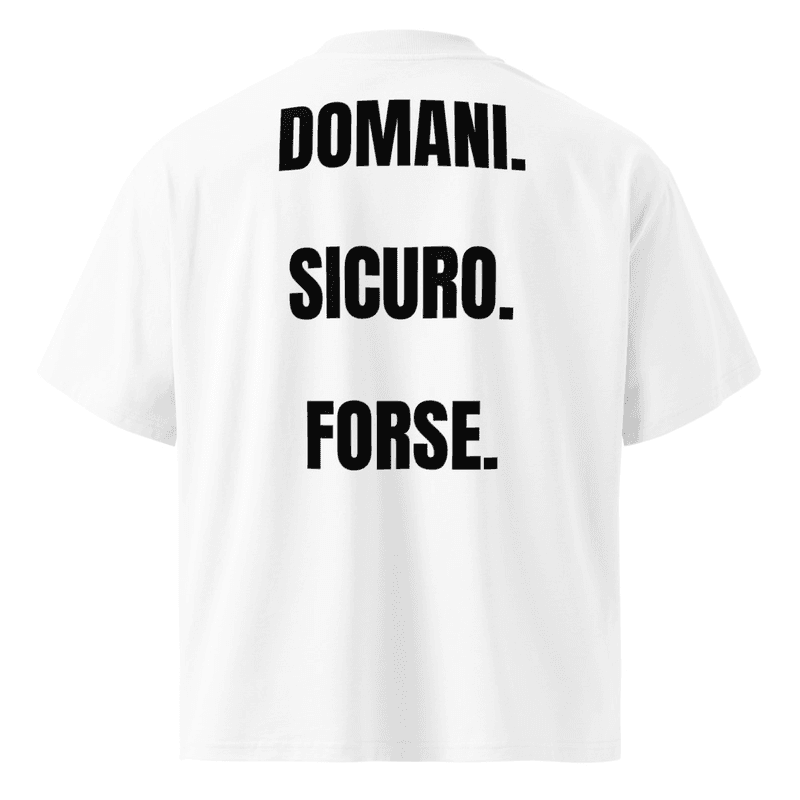 Maglietta BLESSUD "DOMANI. SICURO. FORSE." — vista fronte