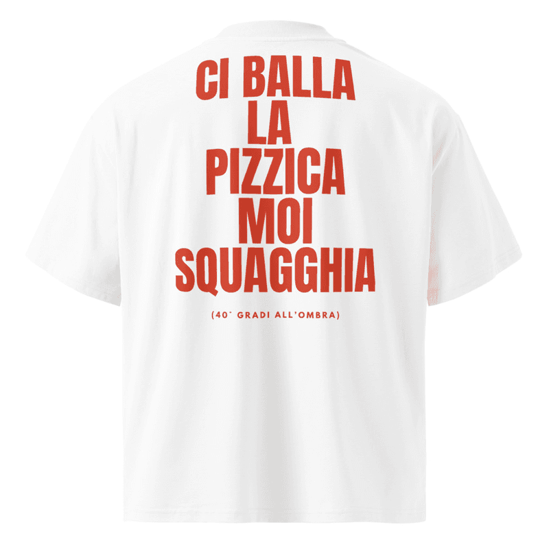 Maglietta BLESSUD "CI BALLA LA PIZZICA MOI SQUAGGHIA (40° GRADI ALL'OMBRA)" — vista fronte