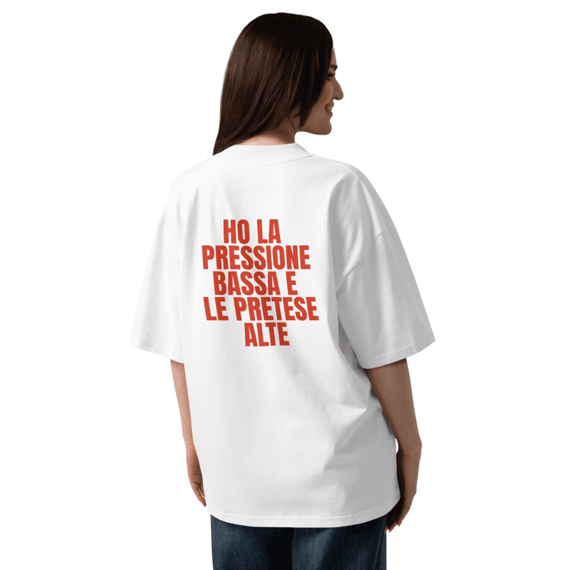 Maglietta BLESSUD "HO LA PRESSIONE BASSA E LE PRETESE ALTE" — vista mockup